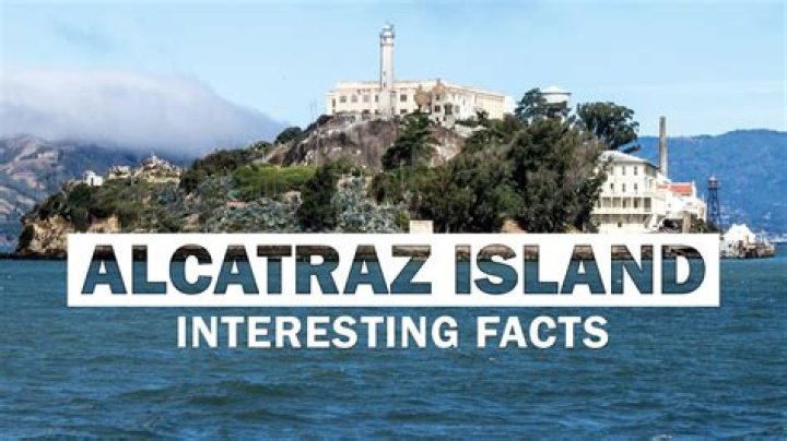Alcatraz Island - Facts, Info, Trivia