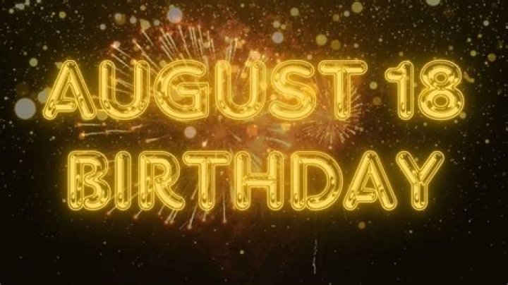 August 18 Birthdays By Profession