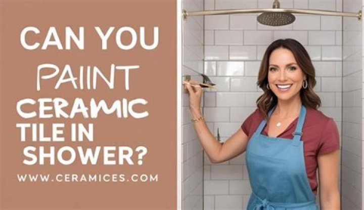 Can you paint ceramic tile in a shower?