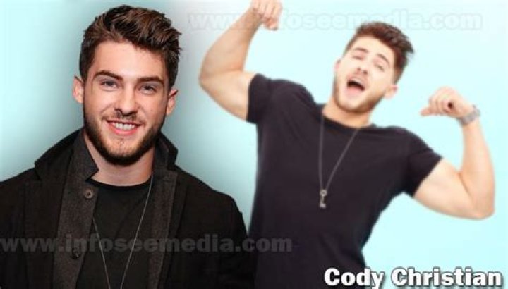 Cody Christian Net Worth - Wiki, Age, Weight and Height, Relationships, Family, and More