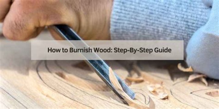 How do you burnish wood furniture?