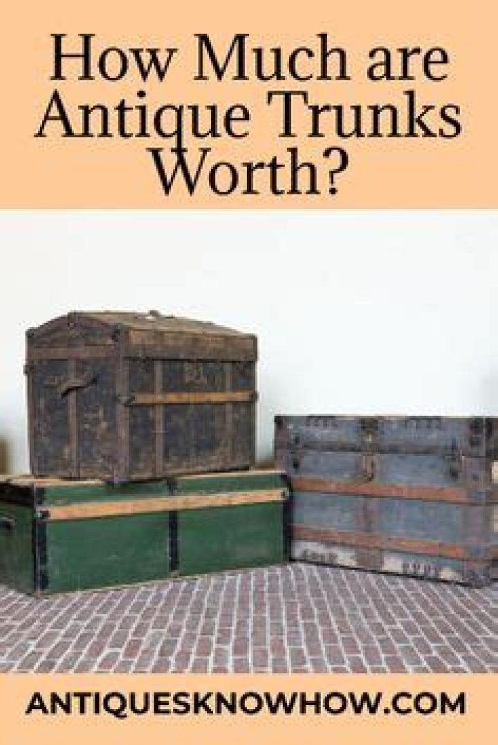 How much are antique trunks worth?