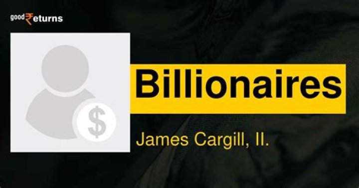 James Cargill II Net Worth - Wiki, Age, Weight and Height, Relationships, Family, and More