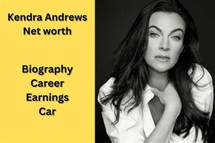 Kendra Andrews Net Worth - Wiki, Age, Weight and Height, Relationships, Family, and More
