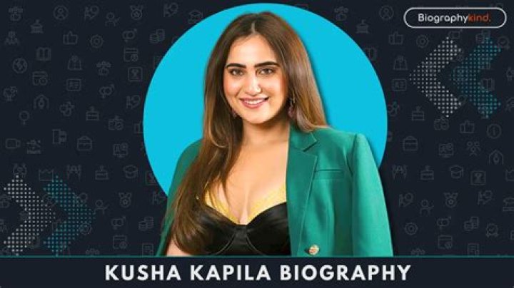 Kusha Kapila - Age, Family, Bio