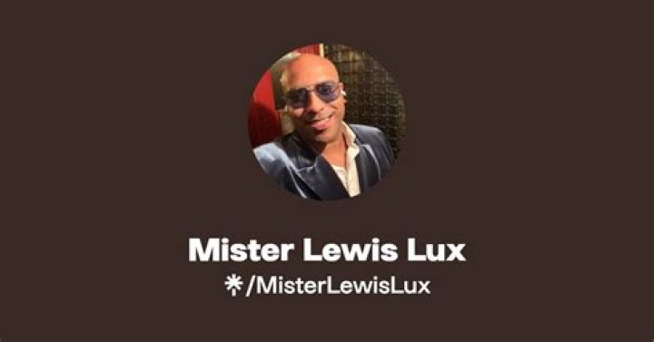 Mister Lewis Lux - Age, Family, Bio