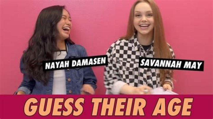 Nayah Damasen vs. Savannah May - Guess Their Age