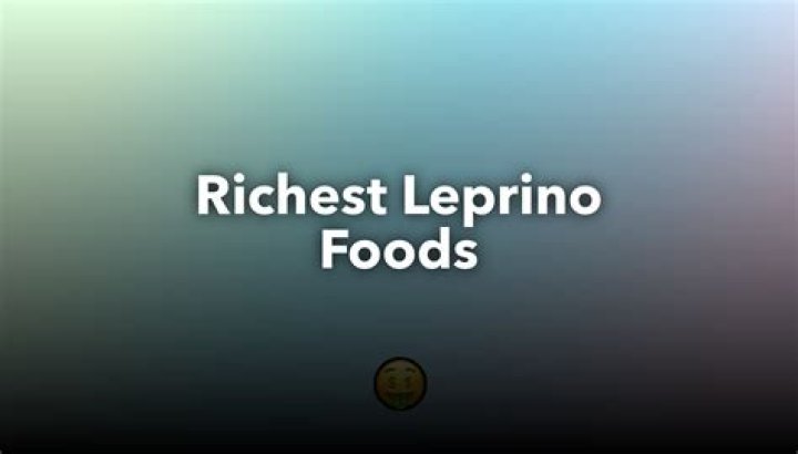 Richest Leprino Foodss of all time
