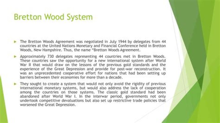 What are the main features of Bretton Wood system?