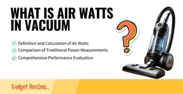 What does air watts mean on a vacuum cleaner?