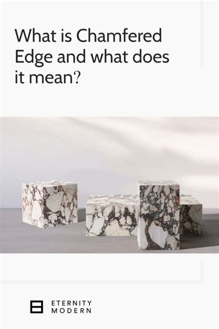 What does chamfered edge mean?