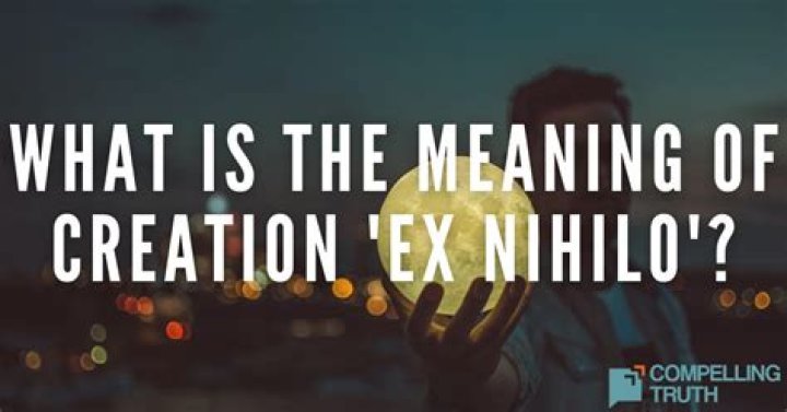 What does creation ex nihilo mean?