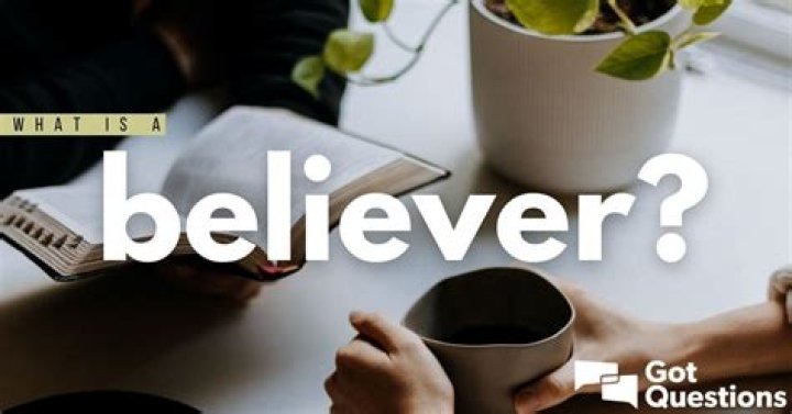 What is a believer?
