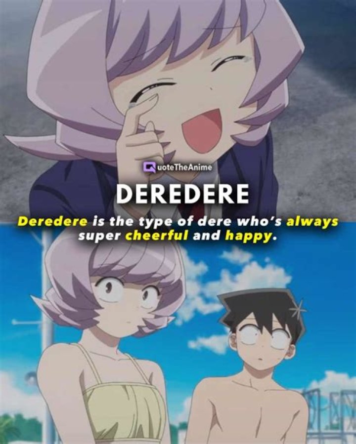 What is dere dere?