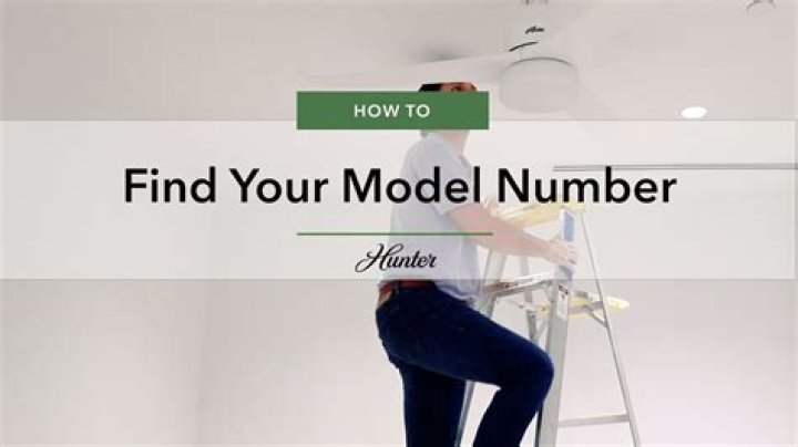 Where is the model number on a Hunter fan?