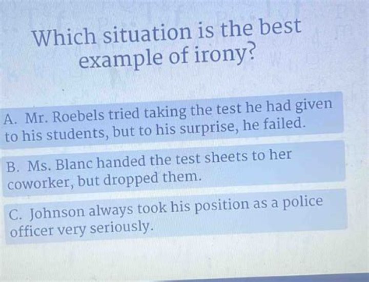 Which situation is the best example of irony?