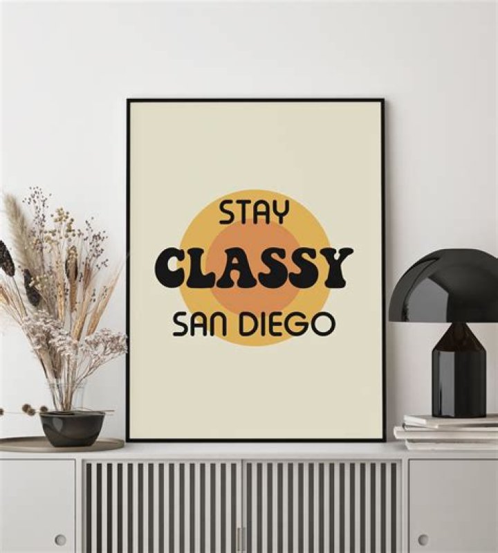 Who says stay classy San Diego?