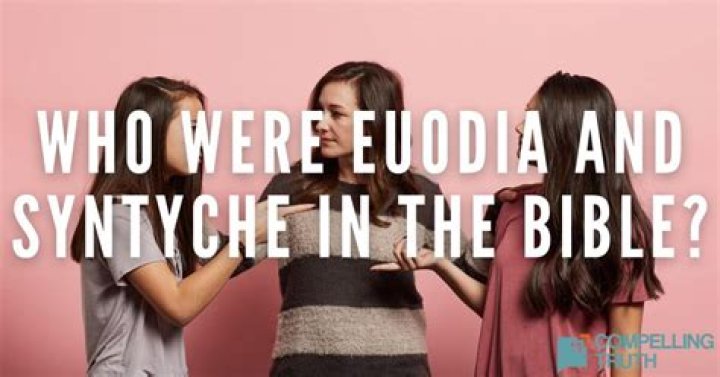 Who were Euodia and Syntyche in the Bible?