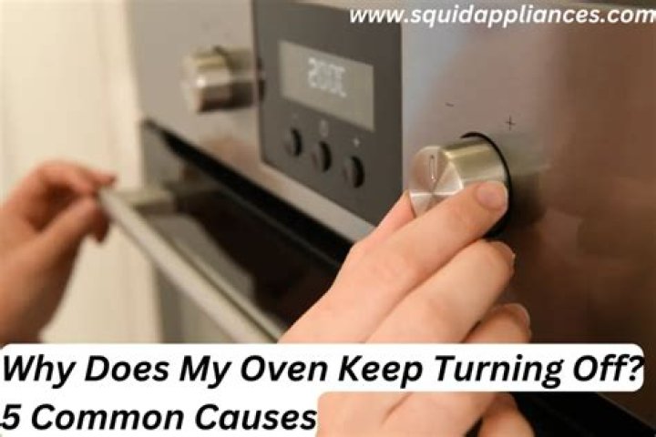 Why does my oven keep turning off and on?